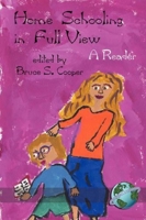 Home Schooling In Full View A Reader 1593113382 Book Cover