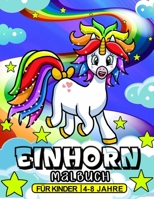 Einhorn Malbuch f�r Kinder 4-8 jahre: Spa� mit Einhorn Abenteuer B08HGRW7MQ Book Cover