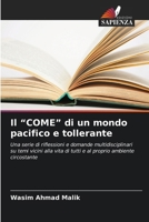 Il "COME" di un mondo pacifico e tollerante (Italian Edition) 6208937329 Book Cover
