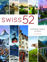 Swiss 25: Unforgettable Places 3038691011 Book Cover
