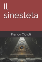 Il sinesteta (Italian Edition) B0FHFM9K23 Book Cover
