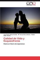 Calidad de Vida y Esquizofrenia 3846568678 Book Cover