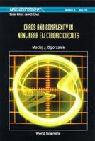 Chaos and Complexity in Nonlinear Electronic Circuits 9810228732 Book Cover