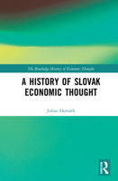 A History of Slovak Economic Thought 1032193662 Book Cover
