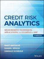 Credit Risk Analytics: Measurement Techniques, Applications, and Examples in SAS 1119143985 Book Cover