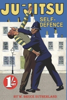 Ju-Jitsu Self Defence: The Bruce Sutherland System null Book Cover