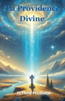 La Providence Divine (French Edition) B0F2SDHRWV Book Cover