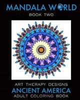 Mandala World 2: Adult Coloring Book 1539397343 Book Cover