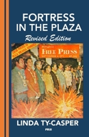 Fortress in the Plaza, Revised Edition 195371658X Book Cover