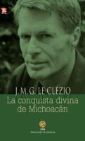 La conquista divina de Michoacán (Cuadernos de La Gaceta) 9681619978 Book Cover