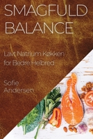 Smagfuld Balance: Lavt Natrium Køkken for Bedre Helbred 1835509789 Book Cover