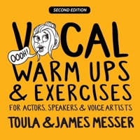 Vocal Warm Ups & Exercises For Actors, Speakers & Voice Artists 1739962435 Book Cover