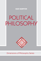 Political Philosophy (Dimensions of Philosophy) 0813308585 Book Cover