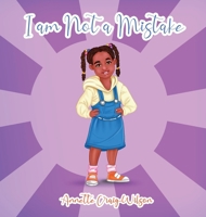 I am Not a Mistake 1956196021 Book Cover