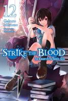 Strike the Blood, Vol. 12 (light novel): The Knight of the Sinful God 0316442186 Book Cover