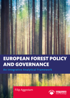 European Forest Policy and Governance: An Integrative Analytical Framework 1032057467 Book Cover