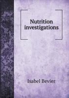 Nutrition Investigations in Pittsburgh, Pa., 1894-1896 1359405674 Book Cover