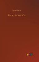 In a Mysterious Way 1517699479 Book Cover