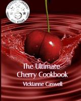 The Ultimate Cherry Cookbook 1988345553 Book Cover