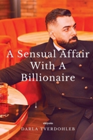 A Sensual Affair With A Billionaire 9360160318 Book Cover