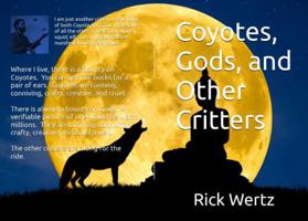 Coyotes, Gods, and Other Critters B0FQFW83F9 Book Cover