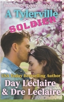 A Tylerville Soldier: Touched by Tylerville 1956946330 Book Cover