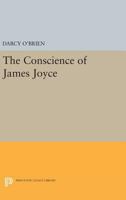 The Conscience of James Joyce 0691622809 Book Cover