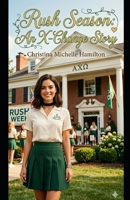 Rush Season: An X-Change Story B0HK4R2491 Book Cover