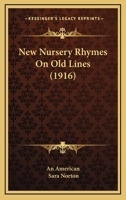 New Nursery Rhymes On Old Lines 1120011264 Book Cover