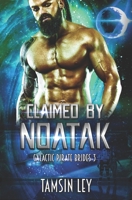 Claimed by Noatak 1950027015 Book Cover