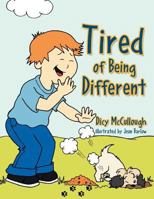 Tired of Being Different 1465310762 Book Cover