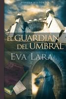 El guardián del umbral 1499525494 Book Cover