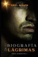 La Biografía de Las Lágrimas B0B54WHVW6 Book Cover