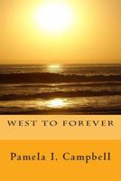 West To Forever 1490387536 Book Cover