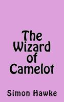 The Wizard of Camelot (Questar Fantasy) 0446362425 Book Cover