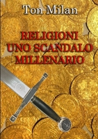 Religioni Uno scandalo millenario 024438391X Book Cover