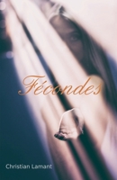 Fécondes (French Edition) B0FJ2QSD91 Book Cover