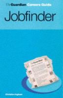 The Guardian Careers Guide: Jobfinder 1857026306 Book Cover