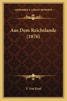 Aus Dem Reichslande 1160307652 Book Cover