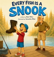 Every Fish is a Snook B0H8NT4YYB Book Cover