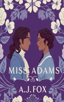 Miss Adams (Misss Adams) B0F41P57TT Book Cover