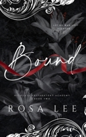 Bound: A Dark Forced Proximity Academy Romance (Highgate Preparatory Academy) 1917332157 Book Cover