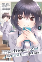 I Made Friends with the Second Prettiest Girl in My Class, Vol. 1 B0DQKMCDJQ Book Cover