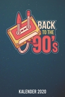 Kalender 2020: Back to the 90s A5 Kalender Planer für ein erfolgreiches Jahr - 110 Seiten (German Edition) 167296587X Book Cover