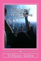 Eight Days of Worship: "A Life Changing Journal" 1725165414 Book Cover