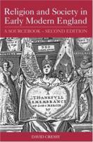 Religion and Society in Early Modern England: A Sourcebook 0415118492 Book Cover