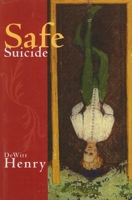 Safe Suicide 1597091006 Book Cover