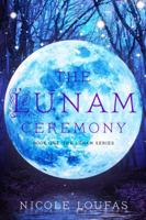 The Lunam Ceremony 0996494618 Book Cover