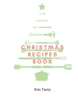 Christmas Recipes Book : Recipes-Trim-size-book-to-write-in-8. 5-x-11-no-bleed-126-pages-cover-size-17. 54-x-11. 25-inch 1711115266 Book Cover