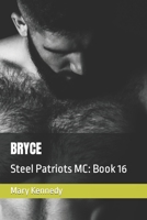 Bryce: Steel Patriots MC: Book 16 B08Z4BK9DL Book Cover